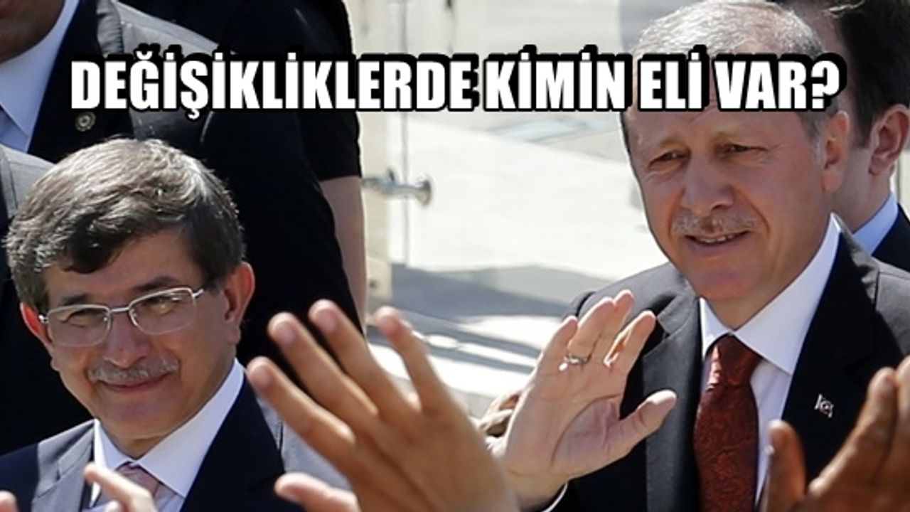 AKP YÖNETİMİ DEĞİŞTİ. DEĞİŞTİREN KİM? DAVUTOĞLU MU, ERDOĞAN MI?