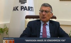 “GENEL AF ve ANAYASADA ANADİL GÜNDEMİMİZDE YOK”