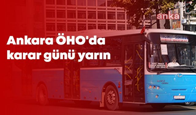 ANKARA'DA ÖZEL HALK OTOBÜSLERİNİN DURUMU YARIN BELLİ OLACAK