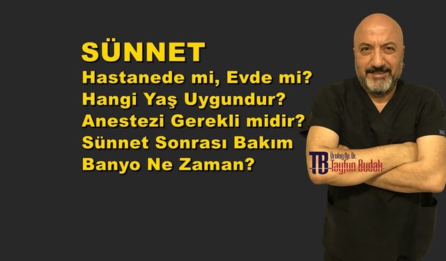 SÜNNET HAKKINDA BİLİNMESİ GEREKEN HER ŞEY