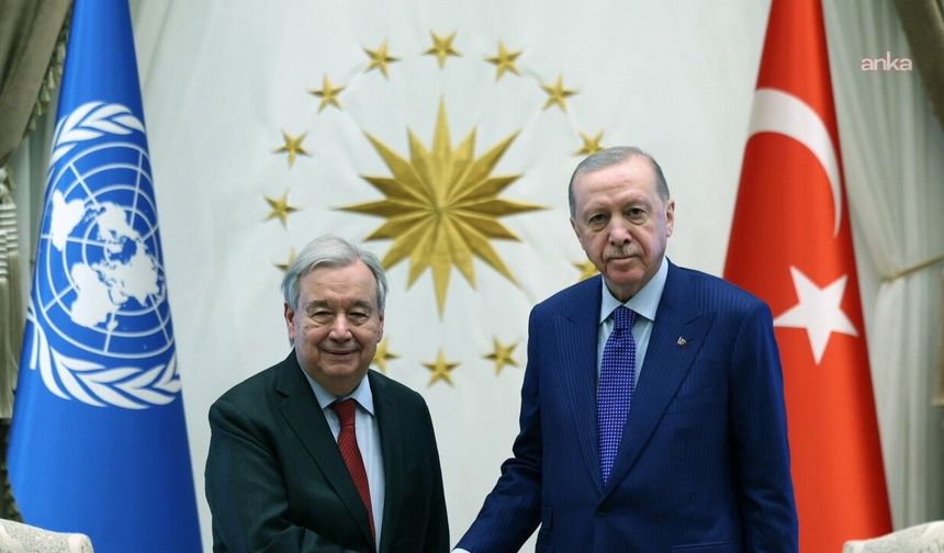 ERDOĞAN, BM GENEL SEKRETERİ GUTERRES İLE GÖRÜŞTÜ