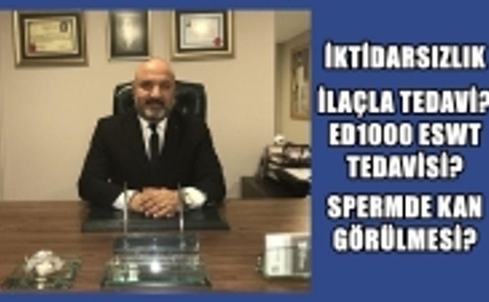 İKTİDARSIZLIK ve ED1000 TEDAVİSİ